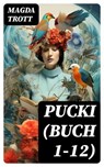 PUCKI (Buch 1-12) - Magda Trott - 8596547760948