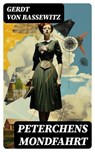 Peterchens Mondfahrt - Gerdt von Bassewitz - 8596547761198