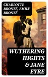 Wuthering Hights & Jane Eyre - Charlotte Brontë ; Emily Brontë - 8596547764250