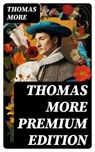 THOMAS MORE Premium Edition - Thomas More ; Lily Wharton - 8596547766575