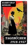 Tagebücher 1918-1937 - Harry Graf Kessler - 8596547767251
