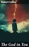 The God in You - Robert Collier - 8596547784807