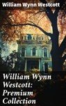 William Wynn Westcott: Premium Collection - William Wynn Westcott - 8596547785385