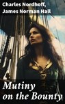 Mutiny on the Bounty - Charles Nordhoff ; James Norman Hall - 8596547787488