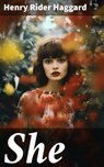 She - Henry Rider Haggard - 8596547792512
