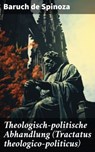 Theologisch-politische Abhandlung (Tractatus theologico-politicus) - Baruch de Spinoza - 8596547795544