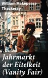 Jahrmarkt der Eitelkeit (Vanity Fair) - William Makepeace Thackeray ; Wren Sharp - 8596547796985