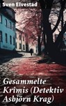 Gesammelte Krimis (Detektiv Asbjörn Krag) - Sven Elvestad - 8596547797104
