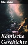 Römische Geschichte - Titus Livius ; Winslow Marsh - 8596547797449