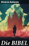 Die BIBEL - Diverse Autoren - 8596547808329