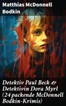 Detektiv Paul Beck & Detektivin Dora Myrl (24 packende McDonnell Bodkin-Krimis) - Matthias McDonnell Bodkin - 8596547810933