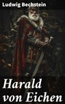 Harald von Eichen - Ludwig Bechstein - 8596547836186