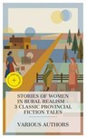 Stories of Women in Rural Realism – 3 Classic Provincial Fiction Tales - Richard Jefferies ; Sarah Orne Jewett ; Barbara Janet Ainsleigh Baynton ; Torin Gale - 8596547873341
