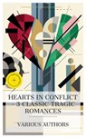 Hearts in Conflict – 3 Classic Tragic Romances - Aphra Behn ; Mrs. Inchbald ; Alexandre Dumas fils ; Innis Carr - 8596547874010
