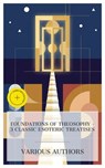 Foundations of Theosophy – 3 Classic Esoteric Treatises - Mabel Collins ; H. P. Blavatsky ; William Quan Judge ; Gawain Vane - 8596547876014