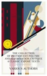 The Collection of Protestant Polemic and Reformation Critique 4 Classic Exposé Texts - John Knox ; Blaise Pascal ; Giacinto Achilli ; Charles Paschal Telesphore Chiniquy ; Innis Vale - 8596547876106