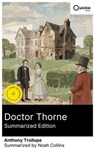Doctor Thorne (Summarized Edition) - Anthony Trollope ; Noah Collins - 8596547877042