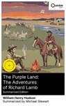 The Purple Land: The Adventures of Richard Lamb (Summarized Edition) - William Henry Hudson ; Michael Stewart - 8596547877400