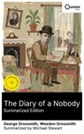 The Diary of a Nobody (Summarized Edition) - George Grossmith ; Weedon Grossmith ; Michael Stewart - 8596547878124