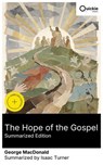 The Hope of the Gospel (Summarized Edition) - George MacDonald ; Isaac Turner - 8596547878230