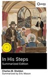 In His Steps (Summarized Edition) - Charles M. Sheldon ; Eric Mason - 8596547879046