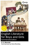 English Literature for Boys and Girls (Summarized Edition) - H. E. Marshall ; Kara Brackley ; Eric Mason - 8596547879183
