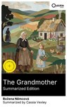 The Grandmother (Summarized Edition) - Božena Němcová ; Cassia Vexley ; Nathan Ford - 8596547879503