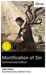 Mortification of Sin (Summarized Edition) - John Owen ; Nathan Ford - 8596547879558