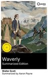 Waverly (Summarized Edition) - Walter Scott ; Aaron Payne - 8596547881001