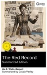 The Red Record (Summarized Edition) - Ida B. Wells-Barnett ; Cassia Vexley ; Olivia Parker - 8596547881155