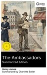The Ambassadors (Summarized Edition) - Henry James ; Charlotte Butler - 8596547881421
