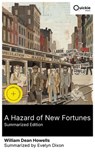 A Hazard of New Fortunes (Summarized Edition) - William Dean Howells ; Evelyn Dixon - 8596547882244