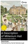 A Description of Millenium Hall (Summarized Edition) - Sarah Scott ; Harriet Gainsborough ; Gianna Patel - 8596547883180