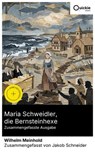 Maria Schweidler, die Bernsteinhexe (Zusammengefasste Ausgabe) - Wilhelm Meinhold ; Jakob Schneider - 8596547885672