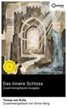Das innere Schloss (Zusammengefasste Ausgabe) - Teresa von Ávila ; Simon Berg - 8596547885986