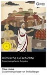 Römische Geschichte (Zusammengefasste Ausgabe) - Titus Livius ; Emilia Berger - 8596547887249