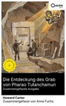 Die Entdeckung des Grab von Pharao Tutanchamun (Zusammengefasste Ausgabe) - Howard Carter ; Anna Fuchs - 8596547887737