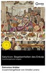 Satyricon: Begebenheiten des Enkolp (Zusammengefasste Ausgabe) - Petronius Arbiter ; Amelie Lorenz - 8596547888093