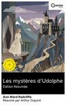 Les mystères d'Udolphe (Édition résumée) - Ann Ward Radcliffe ; Arthur Dupont - 8596547891024