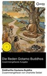 Die Reden Gotamo Buddhos (Zusammengefasste Ausgabe) - Siddhartha Gautama Buddha ; Charlotte Seidel - 8596547894698