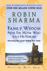 Family Wisdom From Monk Who Sold His Ferrari - Robin Sharma - 9780006385448