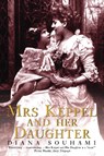 Mrs Keppel and Her Daughter - Diana Souhami - 9780006387145