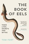The Book of Eels - Tom Fort - 9780007115938