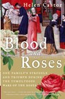 Blood and Roses - Helen Castor - 9780007162222