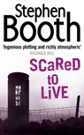 Scared to Live - Stephen Booth - 9780007172108