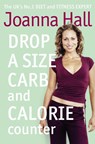 Drop a Size Calorie and Carb Counter - Joanna Hall - 9780007175284