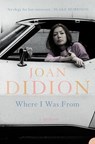 Where I Was From - Joan Didion - 9780007178872