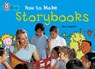 How to Make Storybooks - Ros Asquith - 9780007186099