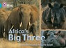 Africa’s Big Three - Jonathan Scott ; Angela Scott - 9780007186938