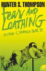 Fear and Loathing on the Campaign Trail ’72 - Hunter S. Thompson - 9780007204489